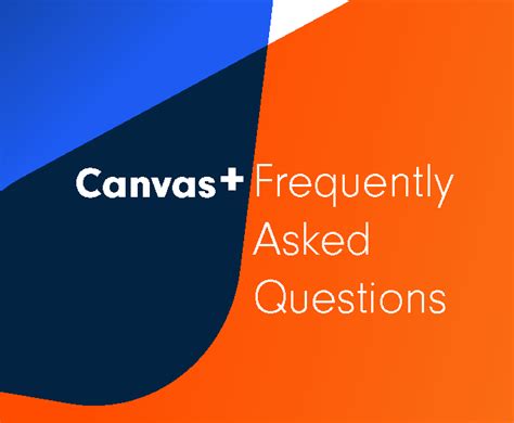 Canvas FAQs .